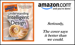 The Complete Idiot’s Guide to Understanding Intelligent Design